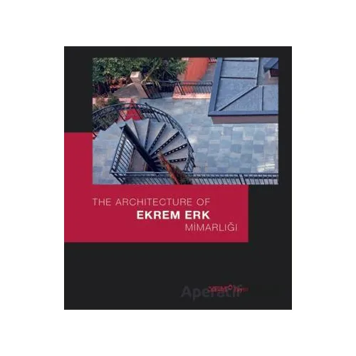Ekrem Erk Mimarlığı / The Architecture of Ekrem Erk - Ebru Kaya - YEM Yayın