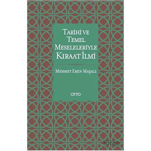 Tarihi ve Temel Meseleleriyle Kıraat İlmi - Mehmet Emin Maşalı - Otto Yayınları