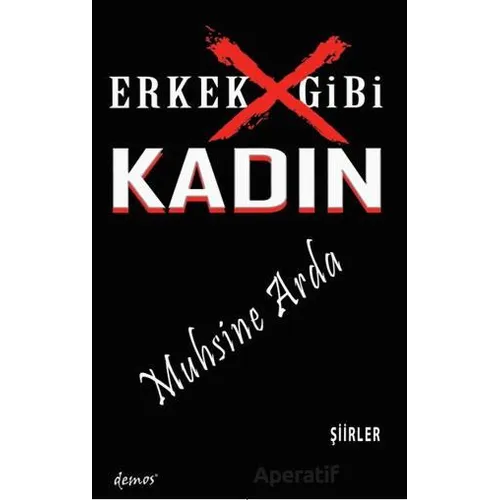Erkek Gibi Kadın - Muhsine Arda - Demos Yayınları