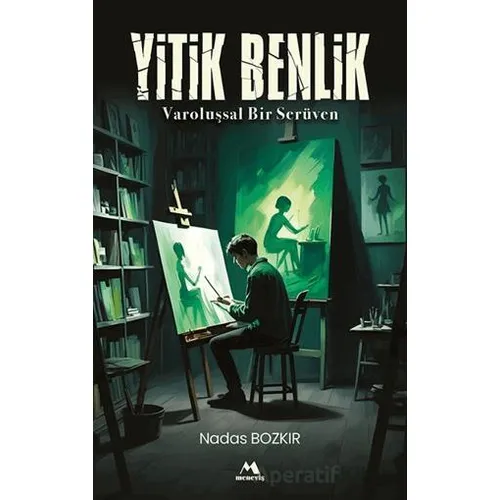 Yitik Benlik -Varoluşsal Bir Seru¨ven - Nadas Bozkır - Meneviş Yayınları