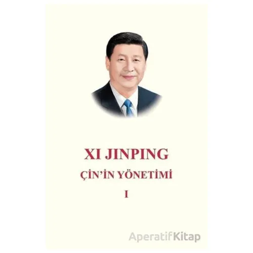 Çinin Yönetimi 1 - Xi Jinping - Turkuvaz Kitap