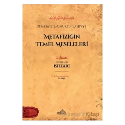 Metafiziğin Temel Meseleleri - fi Mesa?ili’l-Umuri’l-İlahiyye