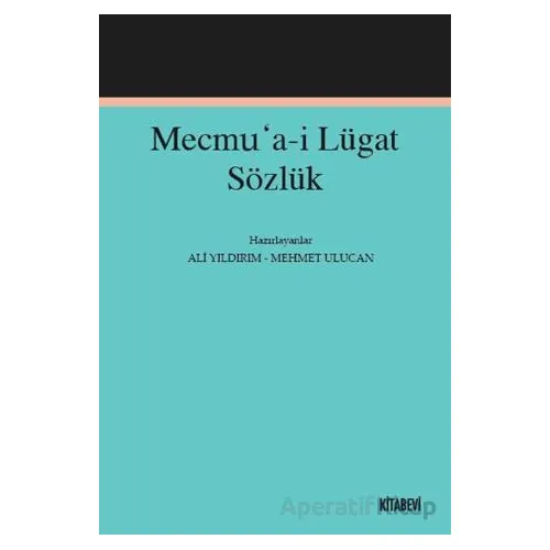 Mecmu’a-i Lügat Sözlük - Kollektif - Kitabevi Yayınları