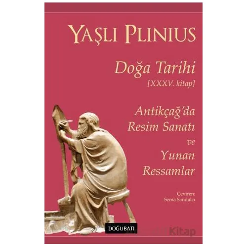 Yaşlı Plinius Doğa Tarihi - Kolektif - Doğu Batı Yayınları