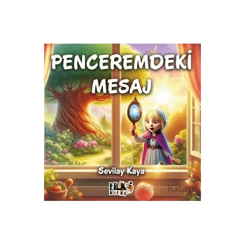 Penceremdeki Mesaj - Sevilay Kaya - Tilki Kitap