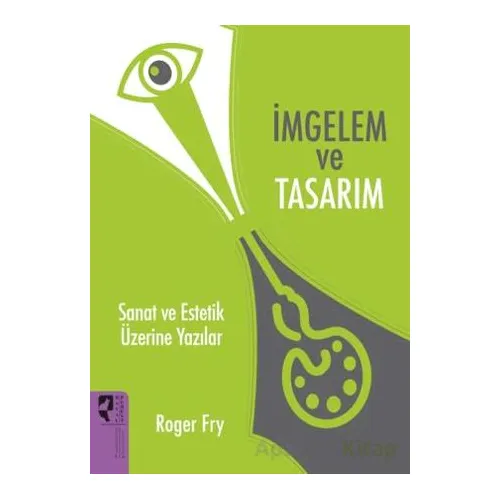 İmgelem ve Tasarım - Rogery Fry - HayalPerest Kitap