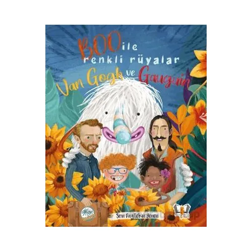 Boo İle Renkli Rüyalar Van Gogh ve Gauguin - Şirin Dağtekin Yenen - Hayalperest Çocuk