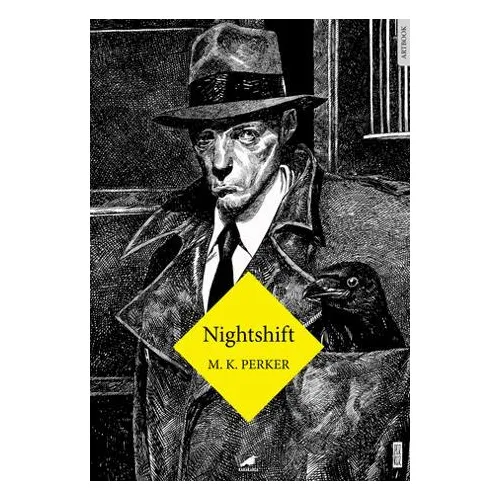 Nighshift - M.K. Perker - Kara Karga Yayınları