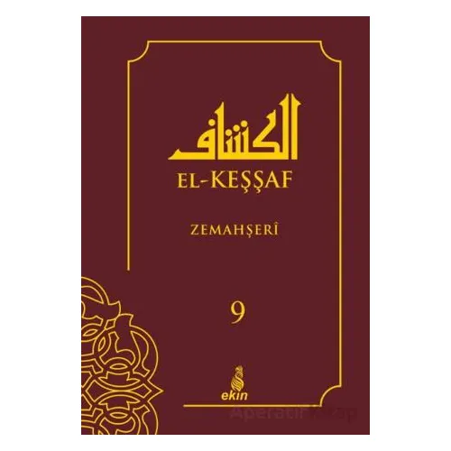 El-Keşşaf Zemahşeri 9. Cilt - Kolektif - Ekin Yayınları