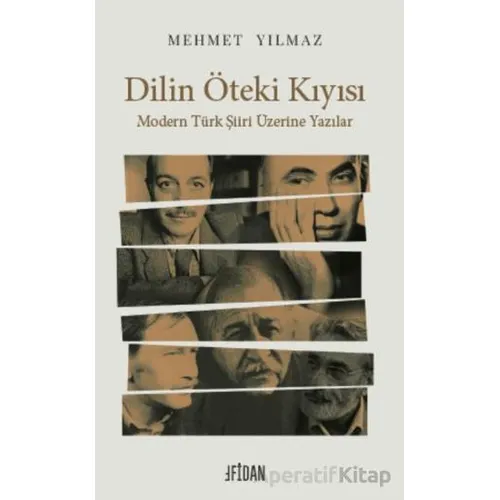 Dilin Öteki Kıyısı - Mehmet Yılmaz - Fidan Kitap