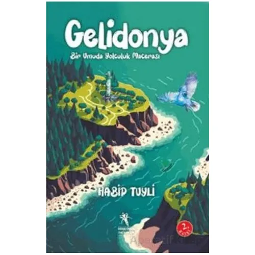 Gelidonya - Bir Umuda Yolculuk Macerası (8+Yaş) - Habip Tuyli - Öğretmen Yazarlar