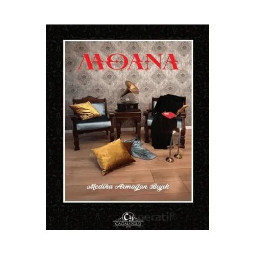 Moana - Mediha Armağan Bıyık - Cağaloğlu Yayınevi