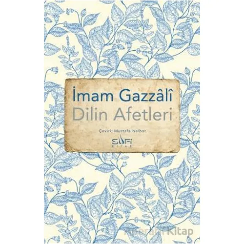 Dilin Afetleri - İmam Gazali - Sufi Kitap