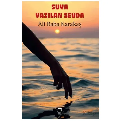 Suya Yazılan Sevda - Ali Baba Karakaş - Ceren Kitap