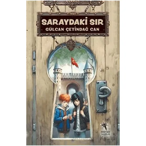 Saraydaki Sır (Resimli - 10+Yaş) - Gülcan Çetindağ Can - Öğretmen Yazarlar