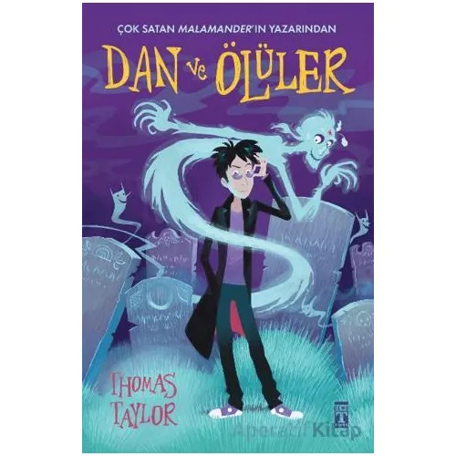 Dan ve Ölüler - Thomas Taylor - Genç Timaş