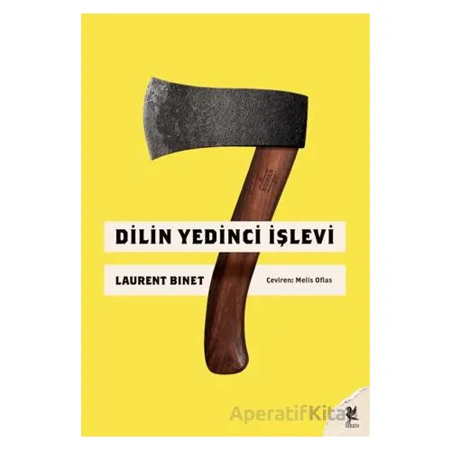 Dilin Yedinci İşlevi - Laurent Binet - Siren Yayınları