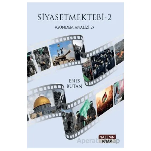 Siyasetmektebi 2 - (Gündem Analizi 2) - Enes Butan - Nazenin Kitap