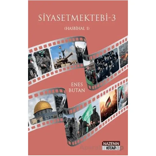 Siyasetmektebi 3 - (Hasbihal 1) - Enes Butan - Nazenin Kitap