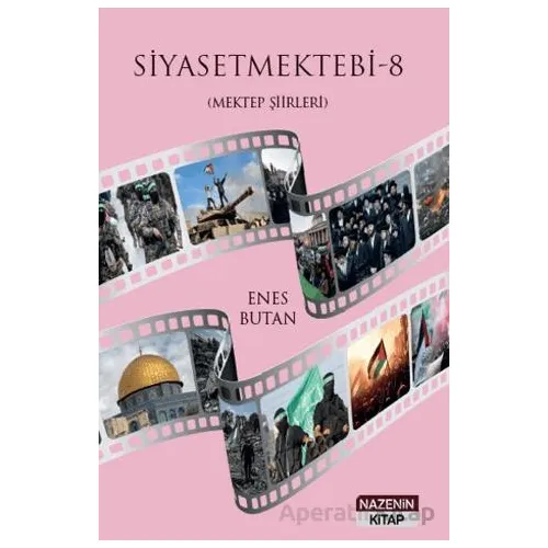 Siyasetmektebi 8 - (Mektep Şiirleri) - Enes Butan - Nazenin Kitap