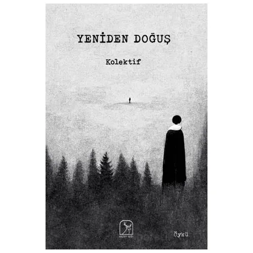 Yeniden Doğuş - Kollektif - Kuzey Işığı Yayınları