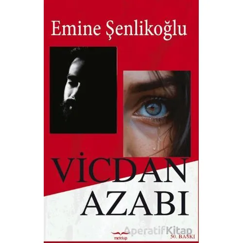 Vicdan Azabı - Emine Şenlikoğlu - Mektup Yayınları