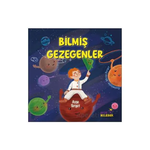 Bilmiş Gezegenler - Ayşe Turgut - Mor Kelebek