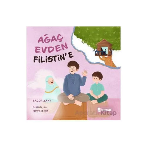 Ağaç Evden Filistine - Sally Zaki - İdrak Yayınları