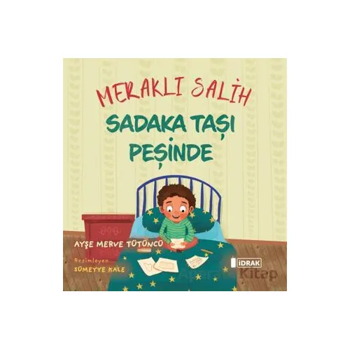 Meraklı Salih Sadaka Taşı Peşinde - Ayşe Merve Tütüncü - İdrak Yayınları