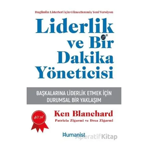 Liderlik ve Bir Dakika Yöneticisi - Patricia Zigarmi - Hümanist Kitap Yayıncılık
