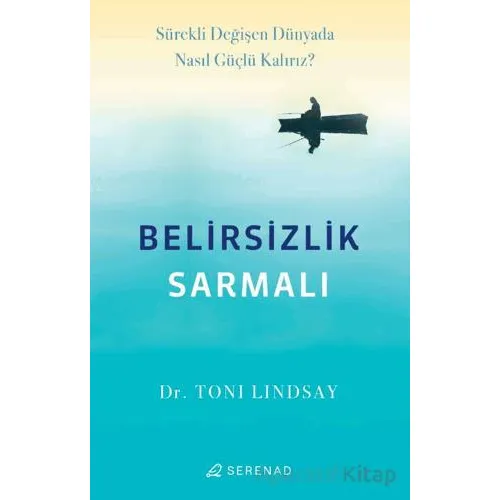 Belirsizlik Sarmalı - Toni Lindsay - Serenad Yayınevi