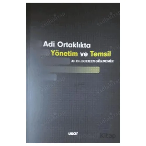 Adi Ortaklıkta Yönetim ve Temsil - Egemen Gökdemir - Usar Yayınları