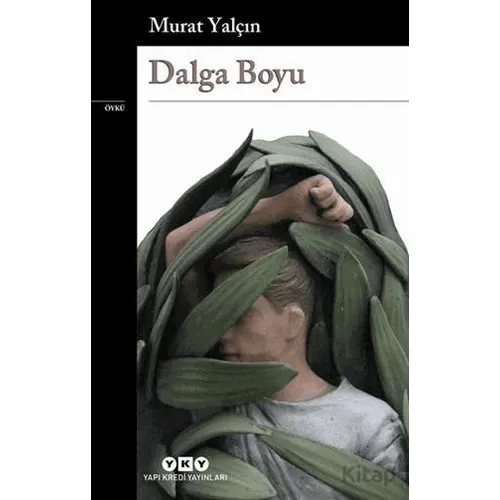Dalga Boyu - Murat Yalçın - Yapı Kredi Yayınları