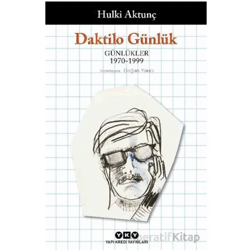Daktilo Günlük - Hulki Aktunç - Yapı Kredi Yayınları