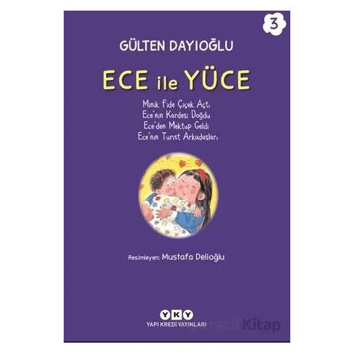 Ece ile Yüce 3 - Gülten Dayıoğlu - Yapı Kredi Yayınları