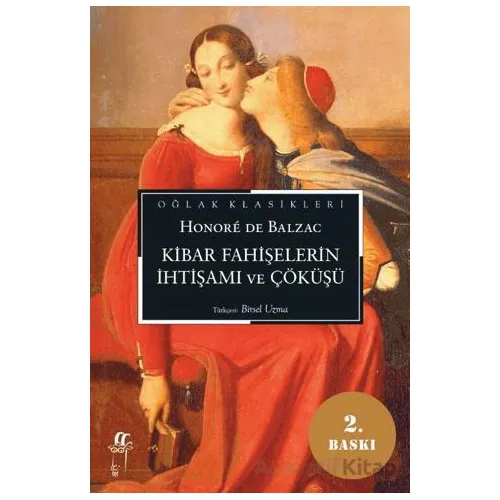Kibar Fahişelerin İhtişamı ve Çöküşü - Honore de Balzac - Oğlak Yayıncılık