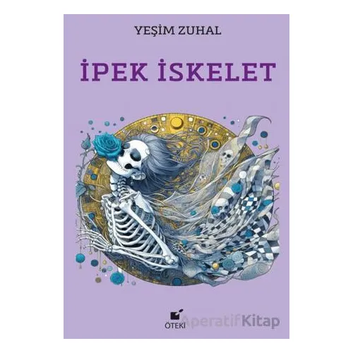 İpek İskelet - Yeşim Zühal - Öteki Yayınevi