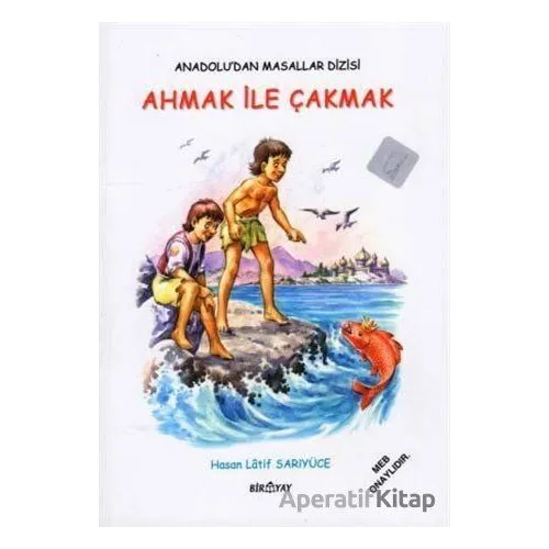 Anadolu’dan Masallar Dizisi - Ahmak İle Çakmak - Hasan Latif Sarıyüce - Biryay