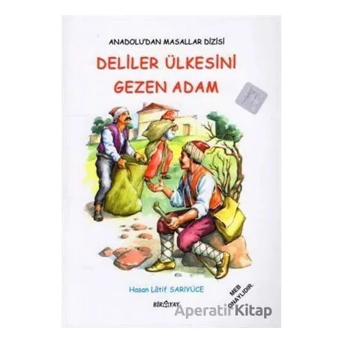 Anadolu’dan Masallar Dizisi - Deliler Ülkesini Gezen Adam - Hasan Latif Sarıyüce - Biryay