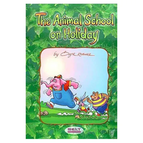 The Animals School On Holiday Level 2 Selt Publishing