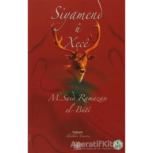 Siyamend u Xece - M. Said Ramazan el-Buti - Kent Işıkları Yayınları