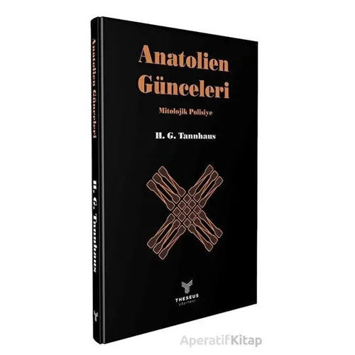 Anatolien Günceleri - H. G. Tannhaus - Theseus Yayınevi