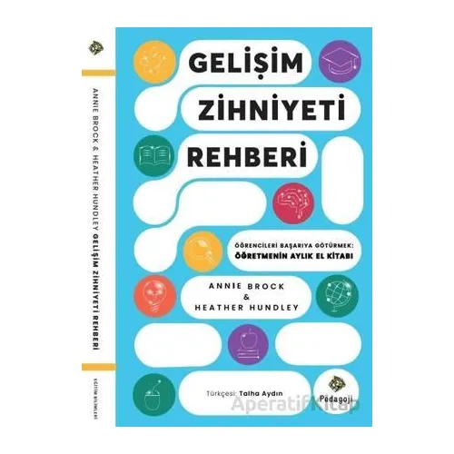 Gelişim Zihniyeti Rehberi - Annie Brock - Pedagoji Yayınları