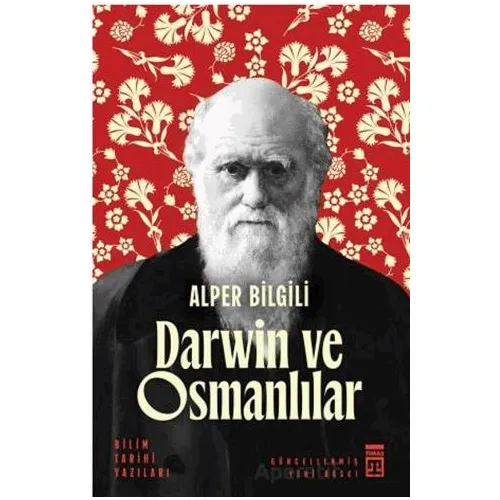 Darwin ve Osmanlılar - Alper Bilgili - Timaş Yayınları