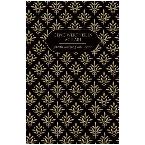 Genç Wertherin Acıları - Johann Wolfgang von Goethe - Hep Kitap