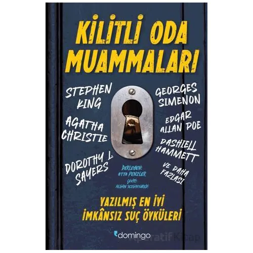 Kilitli Oda Muammaları - Yazılmış En İyi İmkânsız Suç Öyküleri - Kolektif - Domingo Yayınevi