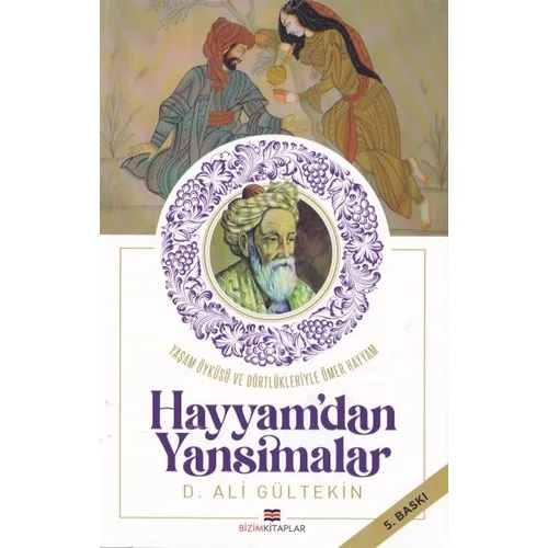 Hayyam’dan Yansımalar - D. Ali Gültekin - Bizim Kitaplar Yayınevi