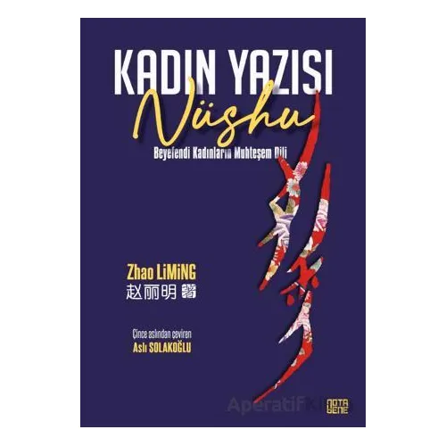 Nüshu Kadın Yazısı - Zhao Liming - Nota Bene Yayınları