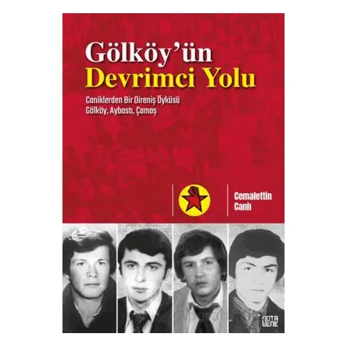 Gölköyün Devrimci Yolu - Cemalettin Canlı - Nota Bene Yayınları