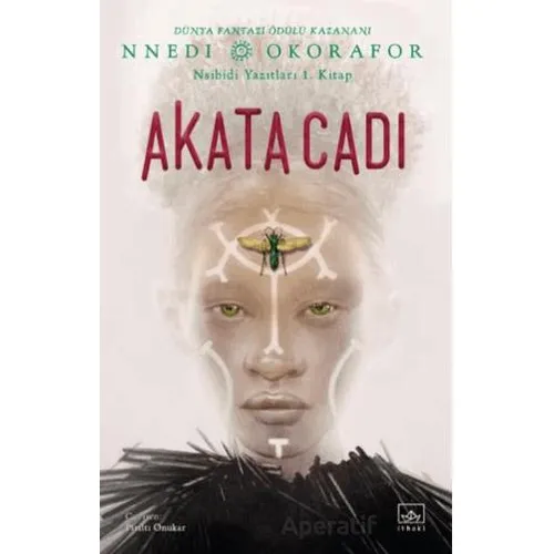 Akata Cadı / Nsibidi Yazıtları 1. Kitap - Nnedi Okorafor - İthaki Yayınları